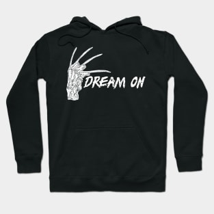 Dream on Hoodie